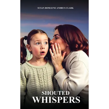 Shouted Whispers