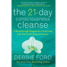 The 21-Day Consciousness Cleanse: A Breakthrough Program for Connecting with Your Soul's Deepest Purpose