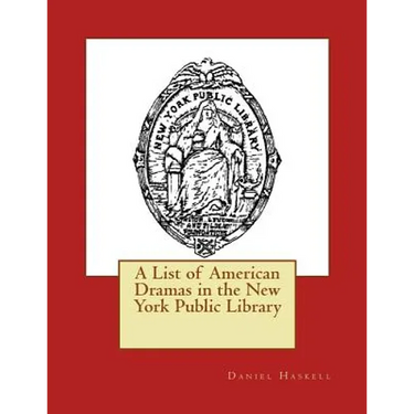 A List of American Dramas in the New York Public Library