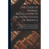 The Code Of Federal Regulations Of The United States Of America