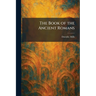The Book of the Ancient Romans