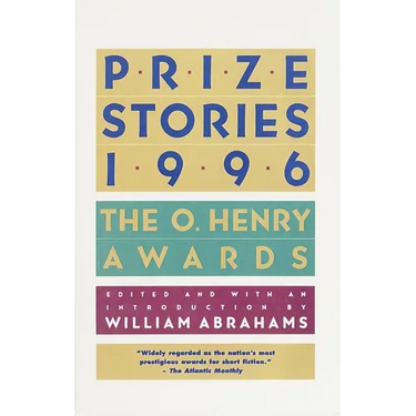 Prize Stories 1996: The O. Henry Awards