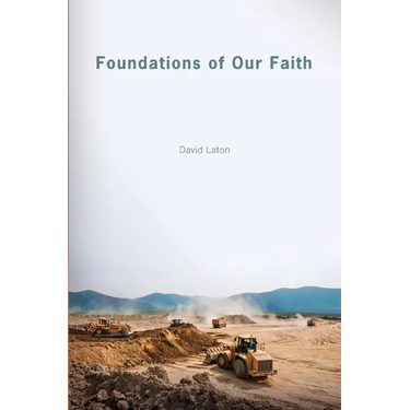 Foundations of Our Faith