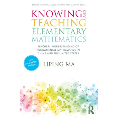 Knowing and Teaching Elementary Mathematics: Teachers' Understanding of Fundamental Mathematics in China and the United States