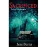 Sacrificed