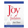 The Joy of Judaism: A practical guide to spiritual living using Judaism's timeless teachings