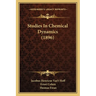 Studies In Chemical Dynamics (1896)