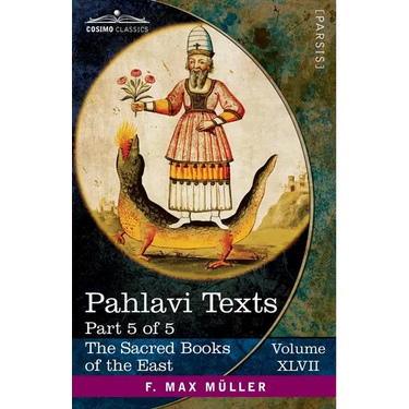 Pahlavi Texts, Part 5 of 5: Contents of the Nasks