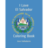 I Love El Salvador: Coloring Book