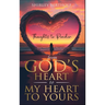 From God's Heart to My Heart to Yours: Thoughts to Ponder