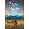 Hope Is Built: Book 5 of The Canon City Chronicles - A Second-Chance Historical Western Romance