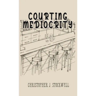 Courting Mediocrity: Novella Two