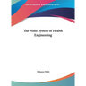 The Nishi System of Health Engineering