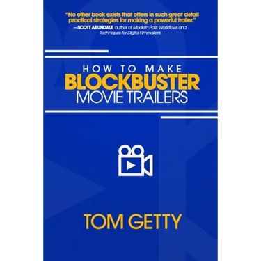 How To Make Blockbuster Movie Trailers