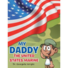 My Daddy the United States Marine