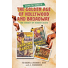 Behind the Scenes of the Golden Age of Hollywood and Broadway: The Legacy of Robert Allen