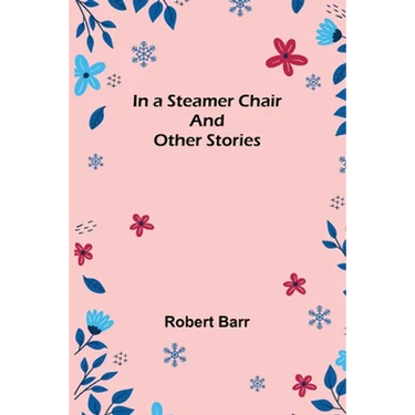 In a Steamer Chair and Other Stories
