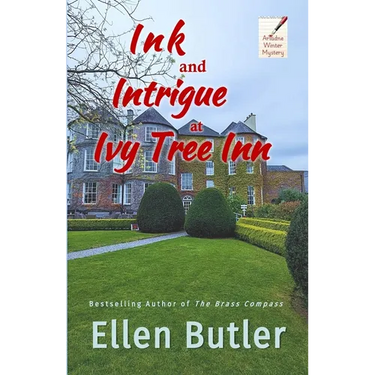 Ink and Intrigue at Ivy Tree Inn: An Ariadne Winter Murder Mystery