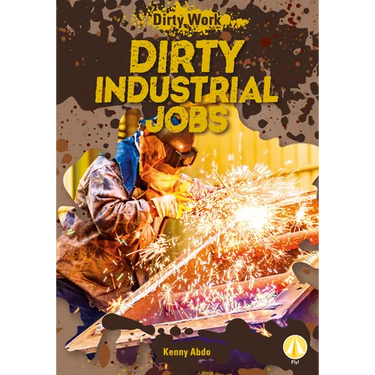 Dirty Industrial Jobs