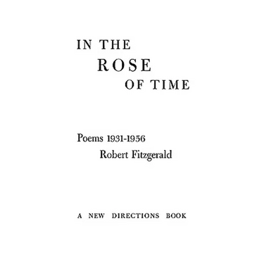 In the Rose of Time: Poems, 1939-1956