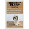 Holland Lop Rabbit Mannual