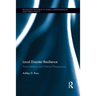 Local Disaster Resilience: Administrative and Political Perspectives