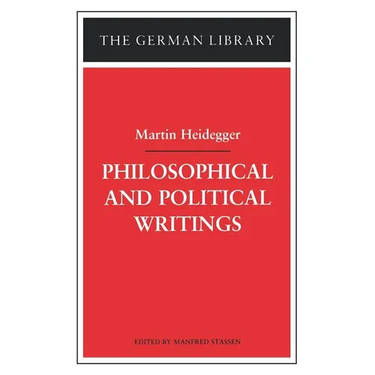Philosophical and Political Writings: Martin Heidegger