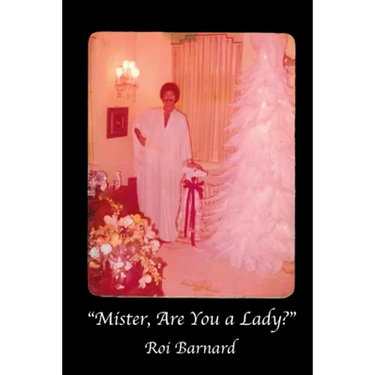 "Mister, Are You a Lady?"