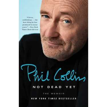 Not Dead Yet: The Memoir