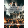 The Papacy: BIG PRINT EDITION, Its History, Dogmas, Genius, and Prospects