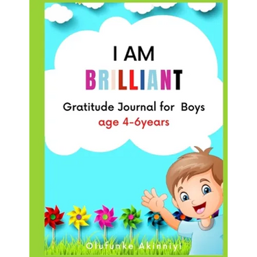 I Am Brilliant: Gratitude Journal for Boys Age 4-6