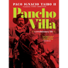 Pancho Villa: A Revolutionary Life