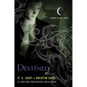 Destined: A House of Night Novel