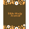 Bible Study Journal: Daily Scripture Notes, Write & Record Prayer & Praise, Christian Notebook