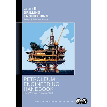 Petroleum Engineering Handbook Volume II: Drilling Engineering
