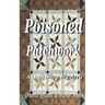 Poisoned Patchwork: A Quilt Shop Mystery