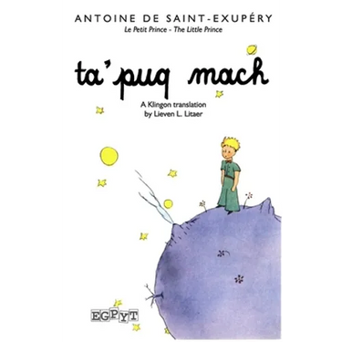 The Little Prince in Klingon: A Klingon Translation of the children's book