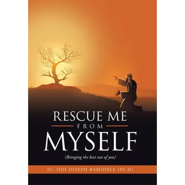 Rescue Me from Myself: (Bringing the Best out of You)