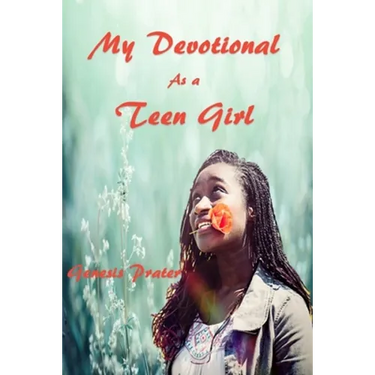 My Devotional As a Teen Girl