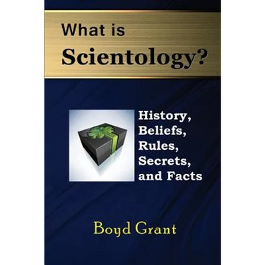 What Is Scientology?: History, Beliefs, Rules, Secrets and Facts