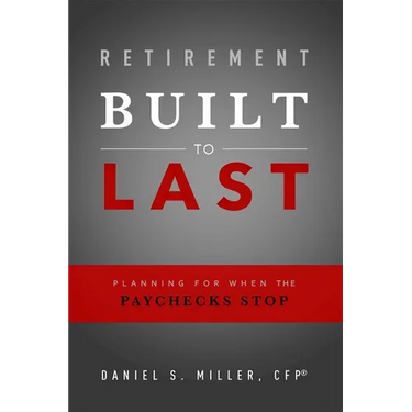 Retirement Built to Last: Planning for When the Paychecks Stop