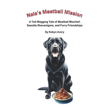 Nala's Meatball Mission: A Tail-Wagging Tale of Meatball Mischief, Seaside Shenanigans, and Furry Friendships