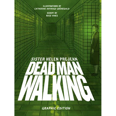Dead Man Walking: Graphic Edition
