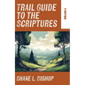 Trail Guide to the Scriptures: 1 Peter
