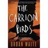 The Carrion Birds