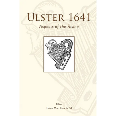 Ulster 1641: Aspects of the Rising