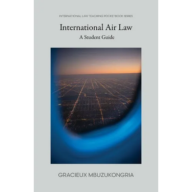 Introduction to International Air Law: Student's Guide