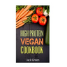 Vegan: High Protein Vegan Cookbook-Vegan Diet-Gluten Free & Dairy Free Recipes (Slow cooker, crockpot, Cast Iron)