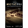 Meitaisho: Bizarre Incidents From Japan's Past: Volume One