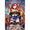 The World Bows Down Before My Flames, Vol. 1 (Novel): The Dark Lord's Castle Goes Boom